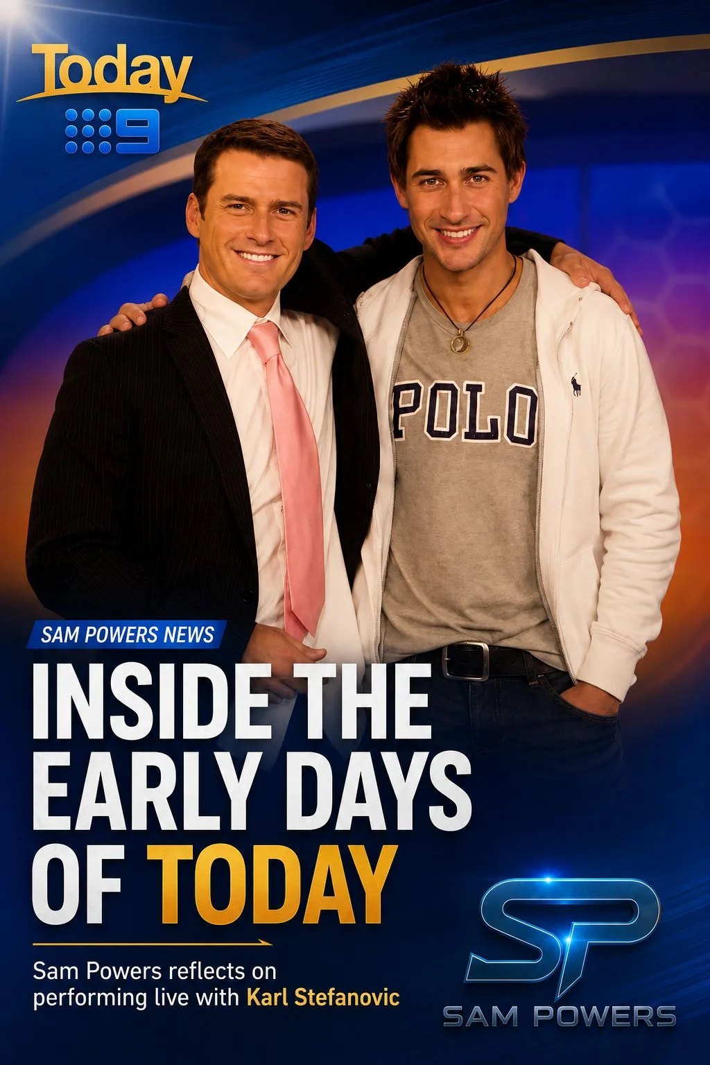 Sam Powers news feature: Inside the early days of Today, reflecting on performing live with Karl Stefanovic
